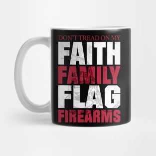 Don't Tread On My Faith Family Flag Firearms Mug